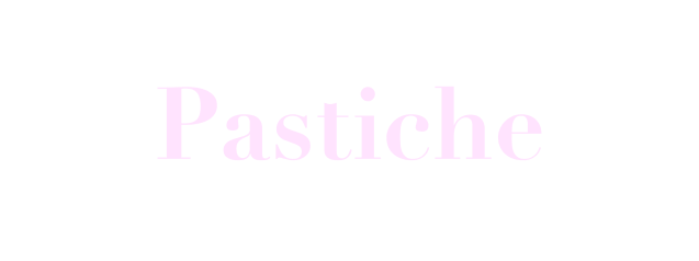 Pastiche