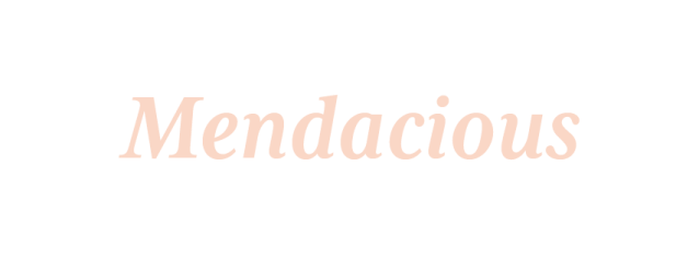 Mendacious