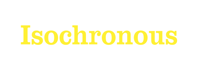 Isochronous