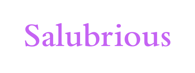 Salubrious