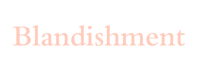 Blandishment